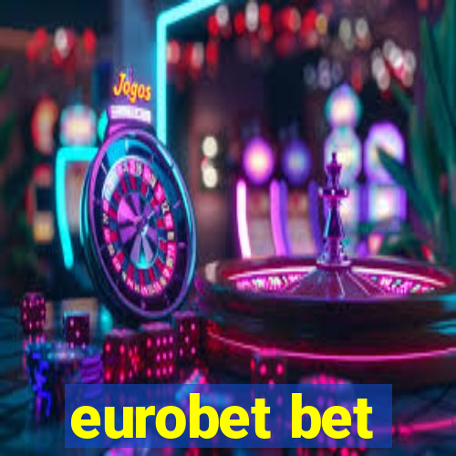 eurobet bet